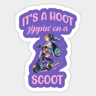 It's a hoot zippin' on a scoot e scooter Sticker